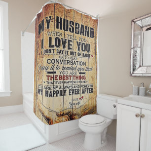 To My Husband Decor, Love Quotes Letter Shower Curtain