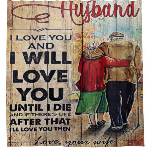 To My Husband Design   Love Letter To Him   Shower Curtain