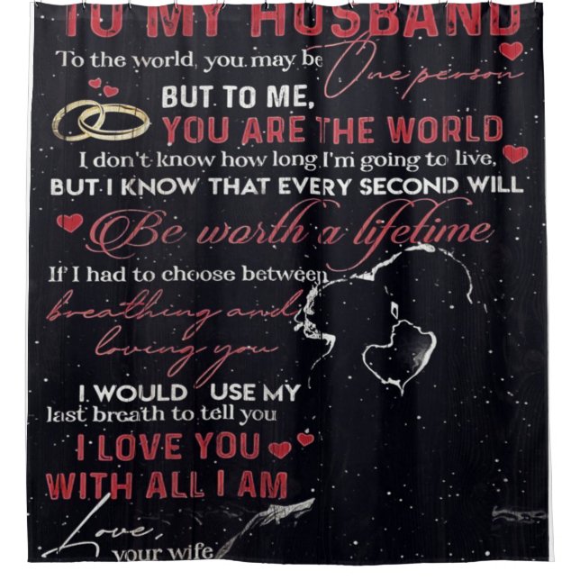 To My Husband Letter | Cute Present | Shower Curtain (Front)