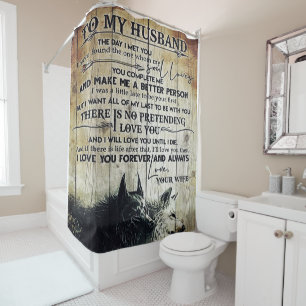 To My Husband   Love Quotes To Father   Shower Curtain