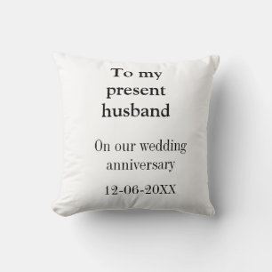 To my husband wedding anniversary add name date ma cushion