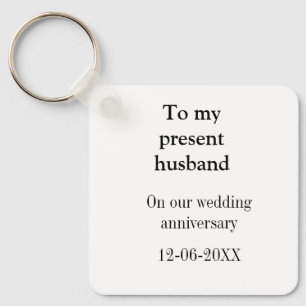 To my husband wedding anniversary add name date ma key ring