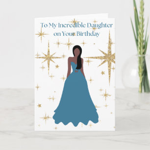 "To My Incredible Daughter on your Birthday"  Card