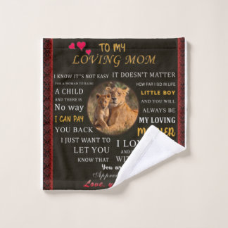 To My Loving Mum From Son Wash Cloth