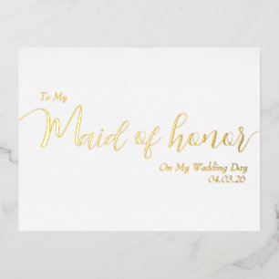 To My Maid of Honour My Wedding Day Elegant Script Foil Holiday Postcard