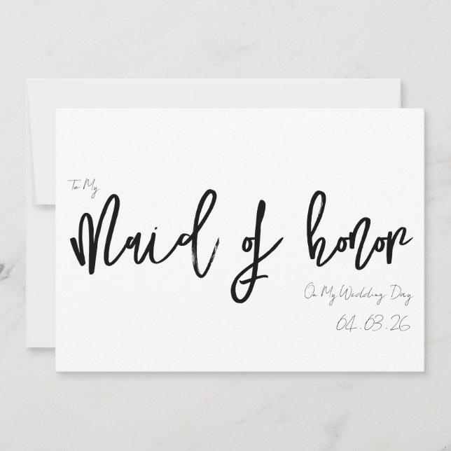 To My Maid of Honour My Wedding Day Elegant Script Invitation (Front)