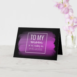 "TO MY MOM" Pink and Black Wedding Card