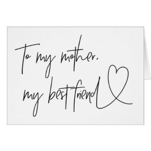 To My Mother My Best Freidn Wedding Card Heart