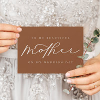 To My Mother On My Wedding Burnt Orange Blank Card
