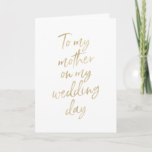 To my mother on my wedding day | Stylish Gold Card (Front)
