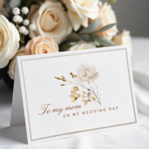 To My Mum on My Wedding Day Fall Floral Card
