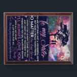 To My Sister Lady Girl Gift, Sister Birthday Gift Award Plaque<br><div class="desc">To My Sister Lady Girl Gift,  Sister Birthday Gift</div>