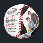 To My Son From Dad or Mum with Custom 4 Photos Baseball<br><div class="desc">To My Son I Want You To believe deep in your heart that you are capable of achieving anything you put your mind to and that you will never lose you either win or learn just go forth and aim for the skies I can't promise to be here for the...</div>