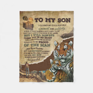 To My Son Gift,Tiger Lovers,Letter To Son From Dad Fleece Blanket