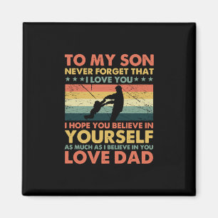 to my son - never get that i love you sweat magnet