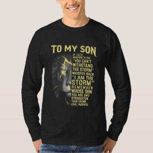 To My Son Your Love Parents T-Shirt