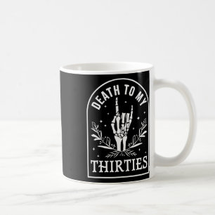 To My Thirties 40th Birthday Skeleton Gothic Hallo Coffee Mug