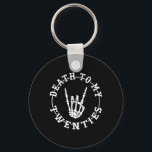 To My Twenties 30th Birthday Skeleton Hand Hallowe Key Ring<br><div class="desc">To My Twenties 30th Birthday Skeleton Hand Halloween</div>