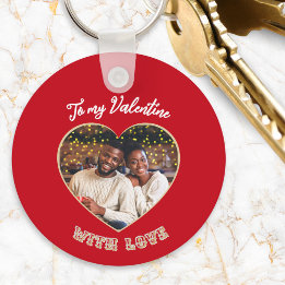 To My Valentine Personalized Picture & Message Key Ring