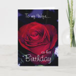 To my Wife on her Birthday-Red Rose Romantic Card<br><div class="desc">Beautiful close up of a red rose for your wife on her birthday, featuring a beautiful deep red rose embodying romance! Inside verse can be customised, as well as the front... I've made it very romantic... but say whatever you wish on the inside... you can get creative and add something...</div>
