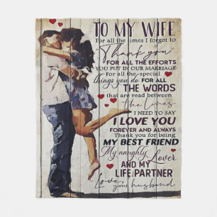 To My Wife Present Love Quotes Present Fleece Blanket