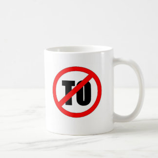 TO No! Coffee Mug