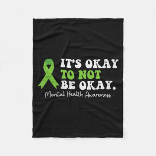 To Not Be Mental Health Awareness Ribbon Fleece Blanket