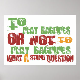 To Play Bagpipes Poster