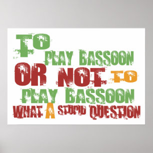 To Play Bassoon Poster