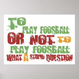 To Play Foosball Poster