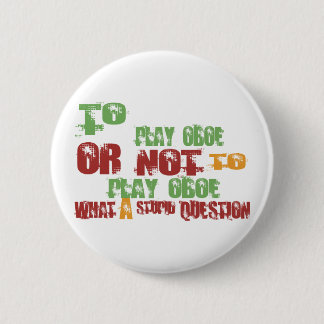 To Play Oboe 6 Cm Round Badge
