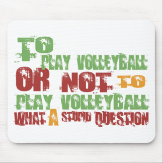 To Play Volleyball Mouse Pad