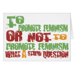 To Promote Feminism