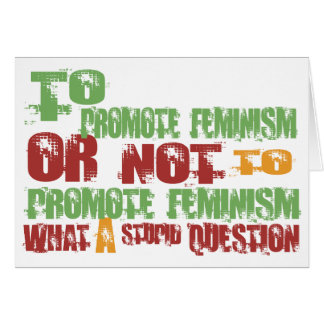 To Promote Feminism