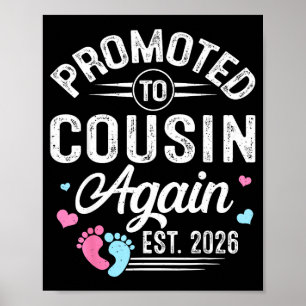 To Promoted Cousin Again Est Baby Poster