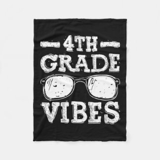 To School 4th Grade Vibes 1  Fleece Blanket