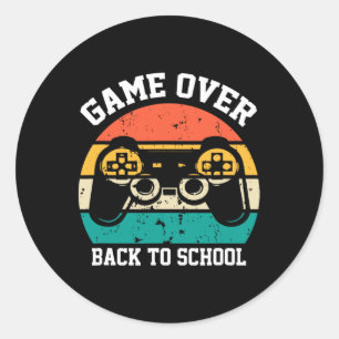 To School Funny Game Over Teacher Student Video Ga Classic Round Sticker
