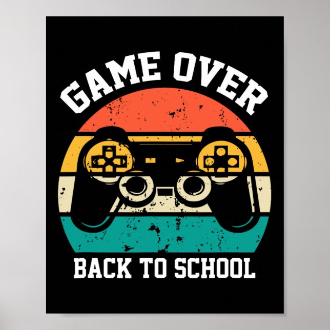 To School Funny Game Over Teacher Student Video Ga Poster (Front)