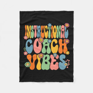 To School Instructional Coach Vibes First Day Of S Fleece Blanket