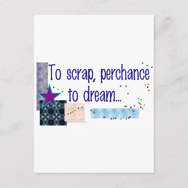 To Scrap Perchance to Dream Postcard (Front)