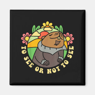 To See Or Not To See Groundhog Day Funny Men Women Magnet