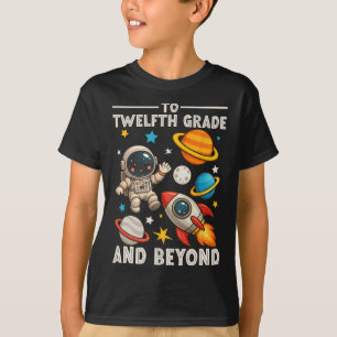 To Senior And Beyond Astronaut Funny Back To Schoo T-Shirt