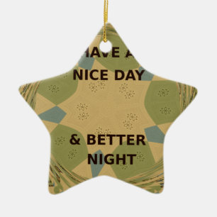 To Serve Protect Have a Nice Day Ceramic Tree Decoration