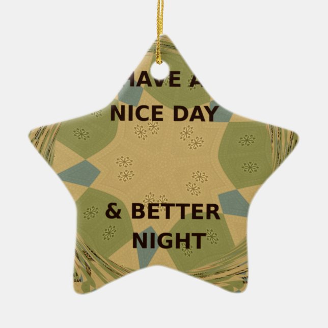 To Serve Protect Have a Nice Day Ceramic Tree Decoration (Front)