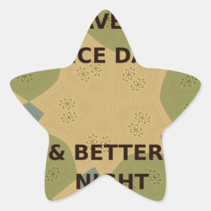 To Serve Protect Have a Nice Day Star Sticker