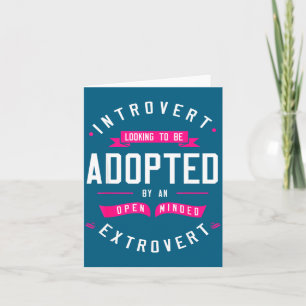 To Shirt Introvert Looking Adopted Introvert Humor Card