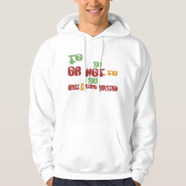 To Ski Hoodie (Front)