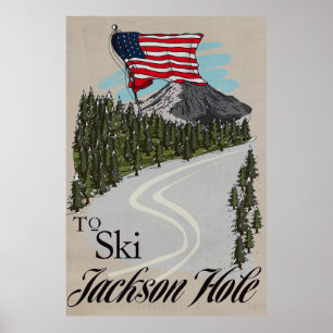 To Ski Jackson Hole Poster