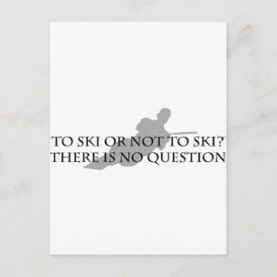 To Ski or Not To Ski (waterskiing) Postcard