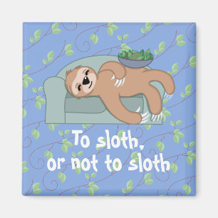 To Sloth or Not to Sloth Sleeping with Vine Leaves Magnet